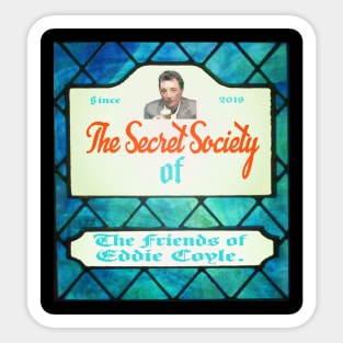 The Secret Society of The Friends of Eddie Coyle #2 Sticker